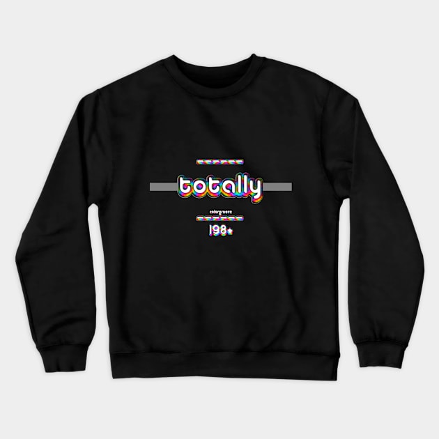 Totally 1980 ColorGroove Retro-Rainbow-Tube nostalgia (wf) Crewneck Sweatshirt by Blackout Design